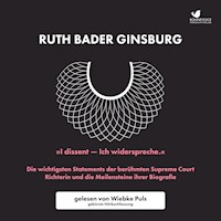 "I dissent - Ich widerspreche." - Ruth Bader Ginsburg - Hörbuch