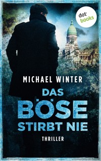 Das Böse stirbt nie - Michael Winter - E-Book