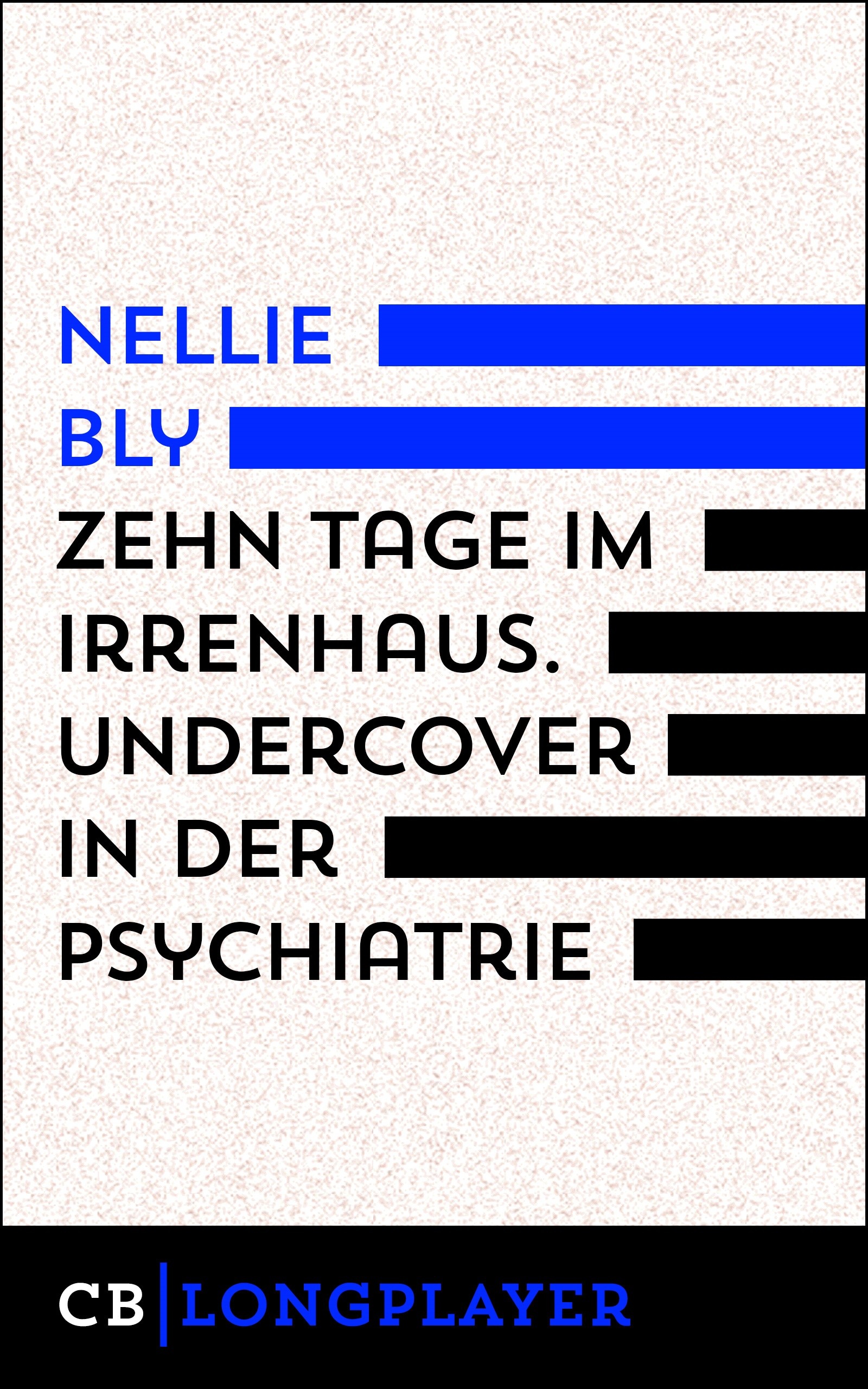 Zehn Tage im Irrenhaus - Nellie Bly - E-Book