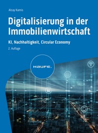 Digitalisierung in der Immobilienwirtschaft - Alcay Kamis - E-Book