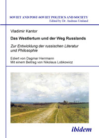 Das Westlertum und der Weg Russlands - Vladimir Kantor - E-Book