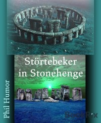 Störtebeker in Stonehenge - Phil Humor - kostenlos E-Book