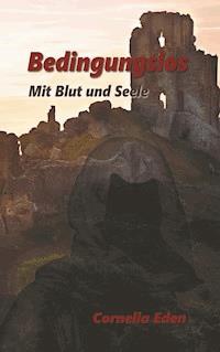 Bedingungslos - Cornelia Eden - E-Book