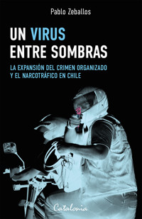 Un virus entre sombras - Pablo Zeballos - E-Book