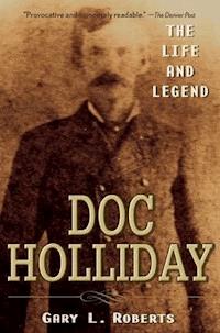 Doc Holliday - Gary L. Roberts - E-Book