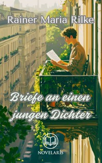 Briefe an einen jungen Dichter - Rainer Maria Rilke - E-Book