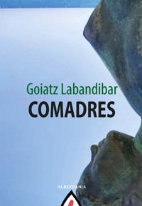 Comadres - Goiatz Labandibar - E-Book