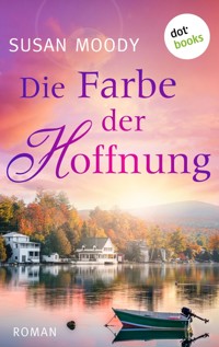 Die Farbe der Hoffnung - Susan Moody - E-Book