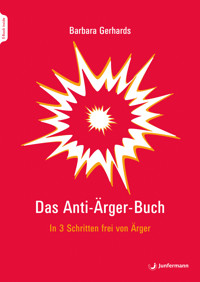 Das Anti-Ärger-Buch - Barbara Gerhards - E-Book