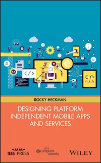Designing Platform Independent Mobile Apps and Services - Rocky Heckman - E-Book