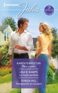 Paso a paso - La mujer perfecta - Protegiendo un corazón - KAREN TEMPLETON - E-Book