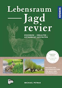 Lebensraum Jagdrevier - Michael Petrak - E-Book