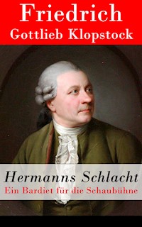 Hermanns Schlacht - Friedrich Gottlieb Klopstock - E-Book