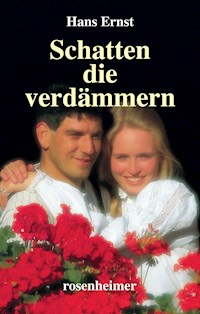 Schatten, die verdämmern - Hans Ernst - E-Book
