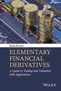 Elementary Financial Derivatives - Jana Sacks - E-Book