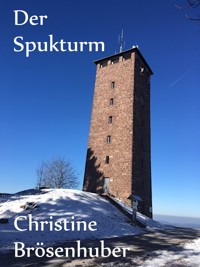 Der Spukturm - Christine Brösenhuber - E-Book