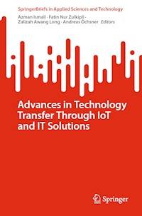 Advances in Technology Transfer Through IoT and IT Solutions - - E-Book
