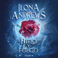 Hielo y fuego - Ilona Andrews - Hörbuch