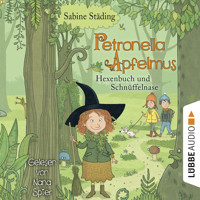 Hexenbuch und Schnüffelnase - Petronella Apfelmus, Teil 5 (Gekürzt) - Sabine Städing - Hörbuch