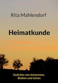 Heimatkunde - Rita Mahlendorf - E-Book