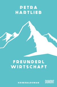 Freunderlwirtschaft - Petra Hartlieb - E-Book + Hörbuch