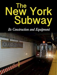 The New York Subway - Interborough Rapid Transit Company - E-Book