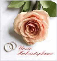Unser Hochzeitsplaner - Thomas Meinen - E-Book