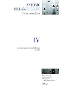 Millán-Puelles. IV. Obras completas - Antonio Millán-Puelles - E-Book