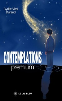 Contemplations premium - Cyrille Vital Durand - E-Book