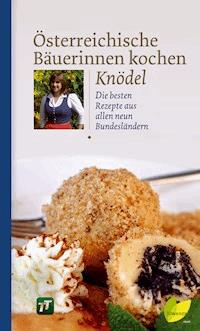 Österreichische Bäuerinnen kochen Knödel -  - E-Book
