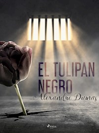 El tulipan negro - Alexandre Dumas - E-Book