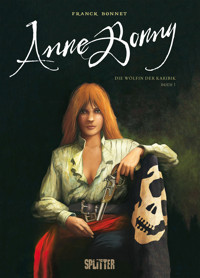 Anne Bonny – Die Wölfin der Karibik. Band 1 - Franck Bonnet - E-Book