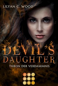 Devil's Daughter 2: Thron der Verdammnis - Lilyan C. Wood - E-Book