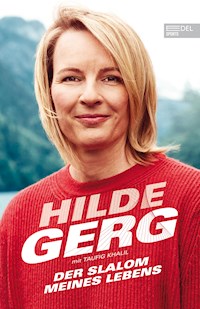 Der Slalom meines Lebens - Hilde Gerg - E-Book