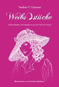 Weibsstücke - Nadine T. Güntner - E-Book