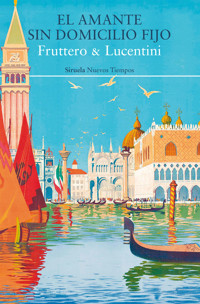 El amante sin domicilio fijo - Carlo Fruttero - E-Book