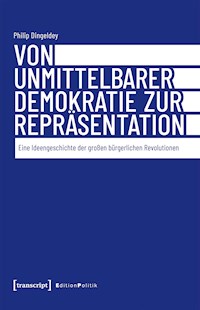 Von unmittelbarer Demokratie zur Repräsentation - Philip Dingeldey - kostenlos E-Book
