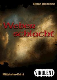 Weberschlacht - Stefan Blankertz - E-Book