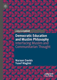 Democratic Education and Muslim Philosophy - Nuraan Davids - E-Book