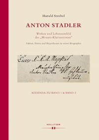 Anton Stadler. Wirken und Lebensumfeld des "Mozart-Klarinettisten". - Harald Strebel - E-Book