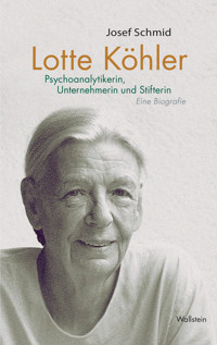 Lotte Köhler - Josef Schmid - E-Book