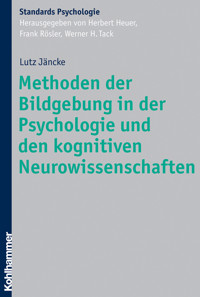 Methoden der Bildgebung in der Psychologie und den kognitiven Neurowissenschaften - Lutz Jäncke - E-Book