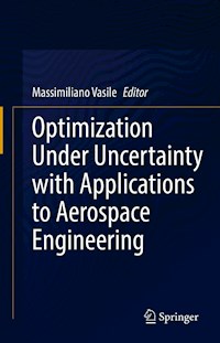 Optimization Under Uncertainty with Applications to Aerospace Engineering -  - E-Book