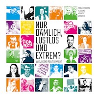 Nur dämlich, lustlos und extrem? - Kurt Möller - E-Book