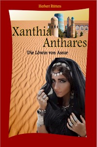 Xanthia Anthares - Herbert Rütters - E-Book