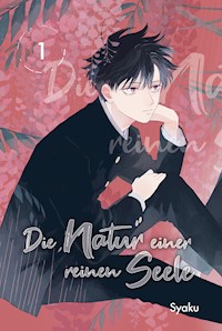 Die Natur einer reinen Seele 01 - Syaku - E-Book