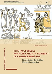 Interkulturelle Kommunikation im Horizont der Menschenwürde - Michael Sievernich - E-Book
