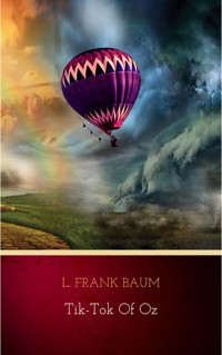 Tik-Tok of Oz - L. Frank Baum - E-Book