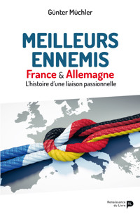 Meilleurs ennemis - Günter Müchler - E-Book