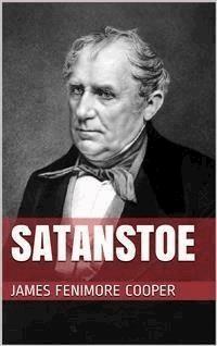 Satanstoe - James Fenimore Cooper - E-Book